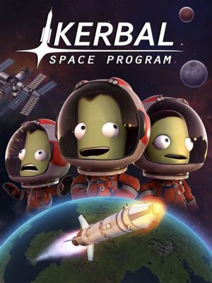 Kerbal Space Program: A Universe of Learning and Explosions!